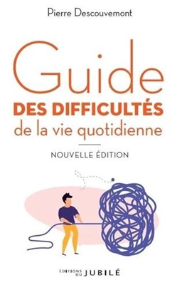 Guide des difficultés de la vie quotidienne