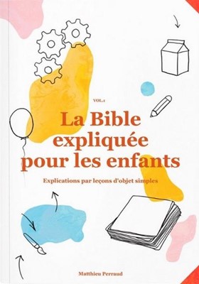 La Bible expliquée pour les enfants