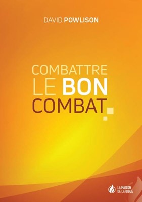 Combattre le bon combat