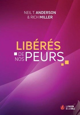 Libérés de nos peurs