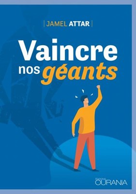 Vaincre nos géants