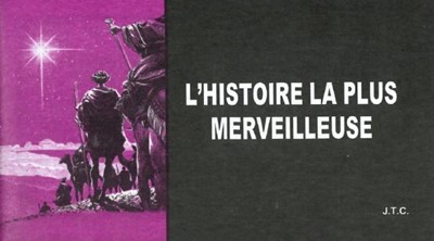 L'histoire la plus merveilleuse