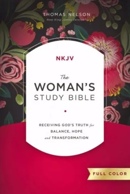 Nkjv women's study bible full color receiving god's truth for balance, hope and transformation