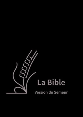 La Bible Version Semeur 2015 avec gros caractères