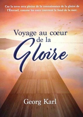 Voyage au coeur de la gloire