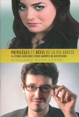 Privilèges et défis de la vie adulte