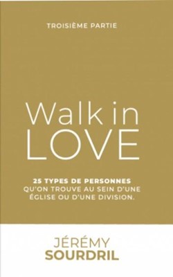 Walk in Love