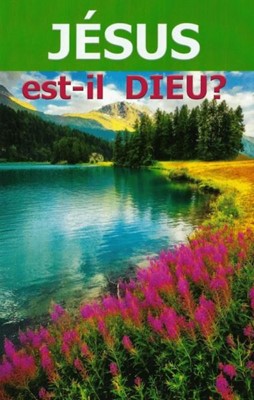 Jésus est-il Dieu ?