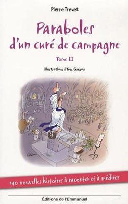 Paraboles d'un curé de campagne - Tome 2