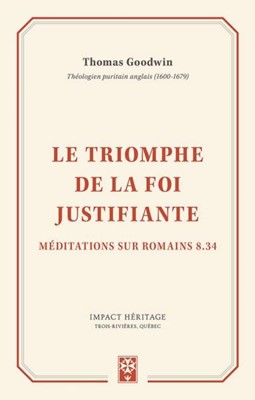 Le triomphe de la foi justifiante