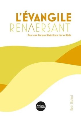 L'Évangile renversant