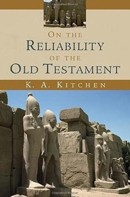 On the Reliability of the Old Testament