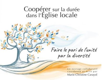 Coopérer sur la durée dans l'Eglise locale