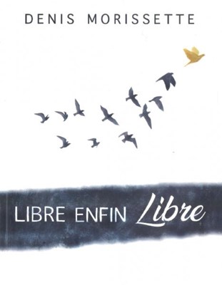 Libre enfin libre !