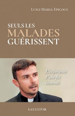 Seuls les malades guerissent