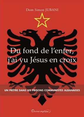 Du fond de l'enfer j'ai vu Jésus en croix