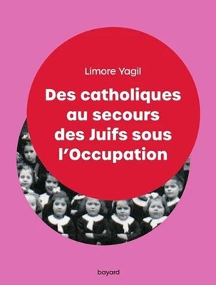 Des catholiques au secours des Juifs sous l'Occupation