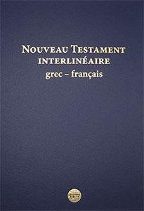 Nouveau Testament interlinéaire Grec-Français
