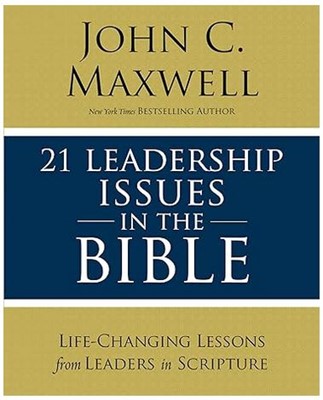 21 leadership issues in the Bible