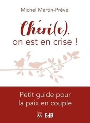 Chéri(e), on est en crise !