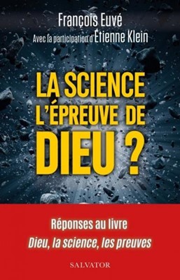 La science l'épreuve de Dieu ?