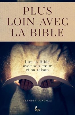 Plus loin avec la Bible