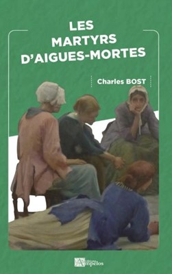 Les martyrs d'aigues-mortes