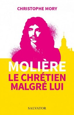 Molière le chrétien malgre lui