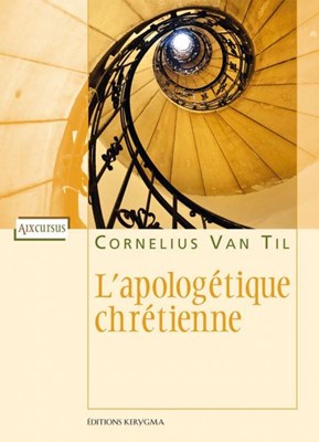 L'apologétique chrétienne