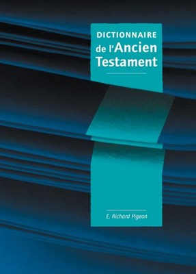 Dictionnaire Ancien Testament grand format