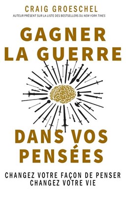 Gagner la guerre dans vos pensées