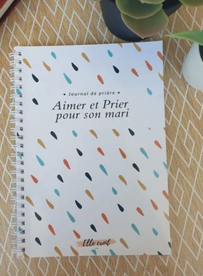 Journal de prière - Aimer et prier pour son mari