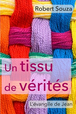 Tissu de vérités (Un)