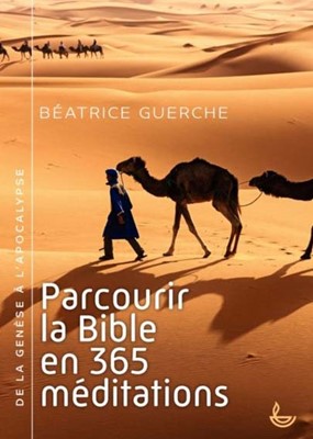 Parcourir la Bible en 365 méditations