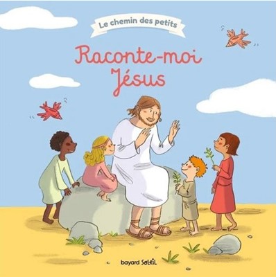 Raconte moi Jésus