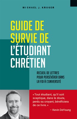 Guide de survie de l'étudiant chrétien