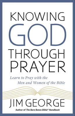 Knowing God through prayer