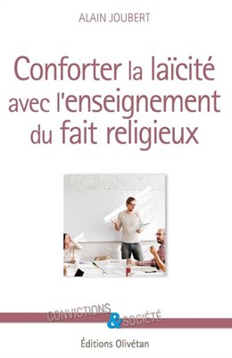 Conforter la laicité avec l'enseignement du fait religieux