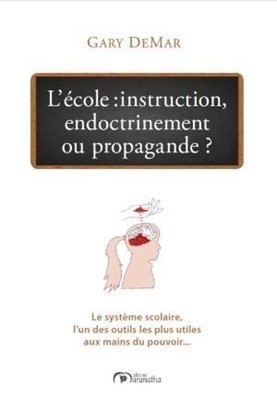 L'école: instruction, endoctrinement ou propagande