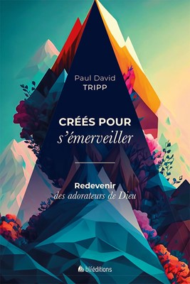 Créés pour s'émerveiller