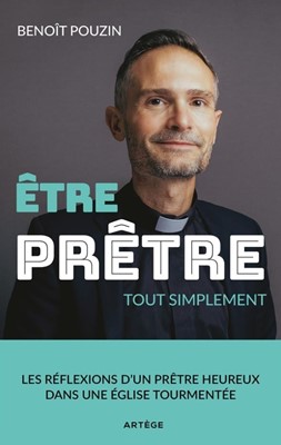 Etre prêtre, tout simplement