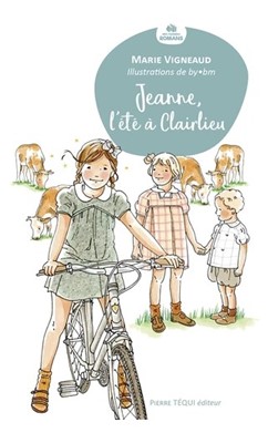 Jeanne, l'été a  Clairlieu