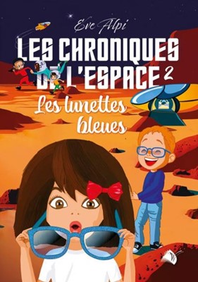 Les chroniques de l'espace 2 : Les lunettes bleues