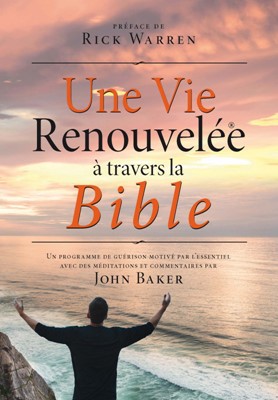 Une vie renouvelée à travers la Bible