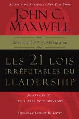 Les 21 lois irréfutables du leadership