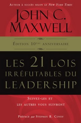 Les 21 lois irréfutables du leadership