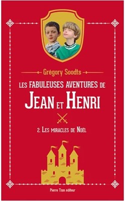 Les fabuleuses aventure de Jean et Henri