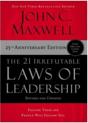 The 21 Irrefutable Laws of Leadership