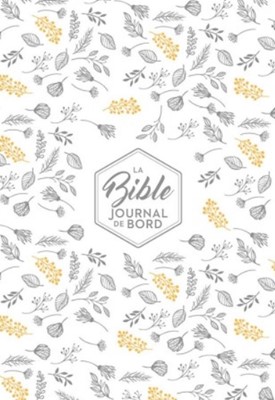 Bible Segond 21 Journal de bord