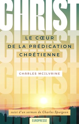 Christ - Le coeur de la prédication chrétienne